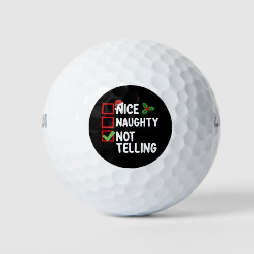 Nice Naughty Not Telling Christmas List Holiday Golf Balls