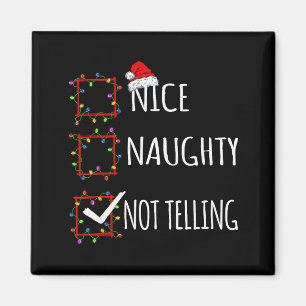 Nice Naughty Not Telling Christmas List Santa Clau Magnet