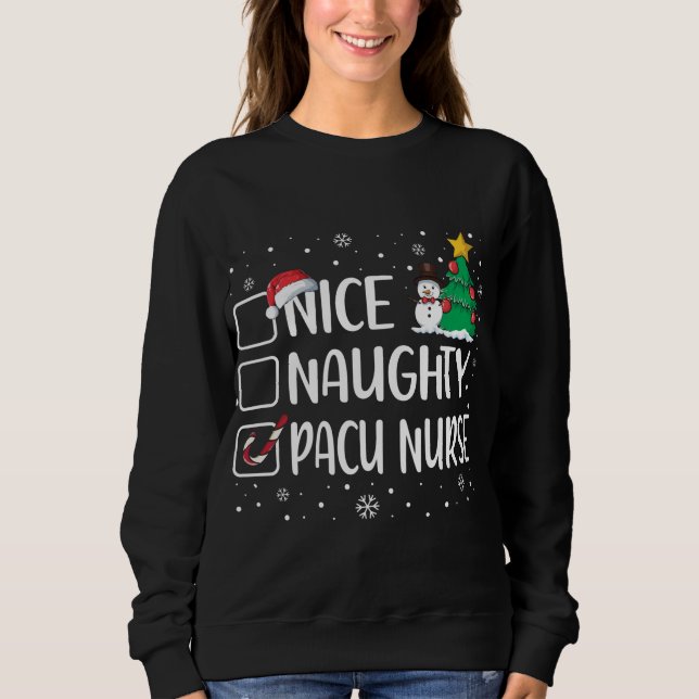 Nice Naughty Pacu Nurse Funny Christmas Pajama Xma Sweatshirt (Front)