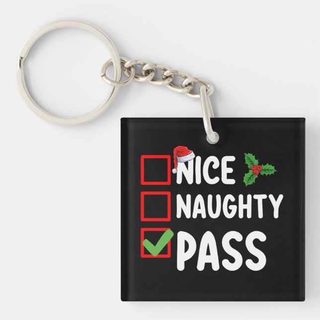 Nice Naughty Pass Christmas List Family Holiday Keychain (Front)