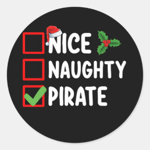 Nice Naughty Pirate Family Matching Christmas List Classic Round Sticker
