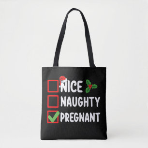 Nice Naughty Pregnant Christmas List Pregnancy Tote Bag