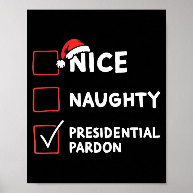 Nice Naughty Presidential Pardon Christmas List Sa Poster (Front)