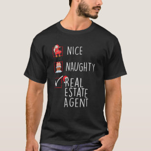 Nice Naughty Real Estate Agent Christmas List Xmas T-Shirt