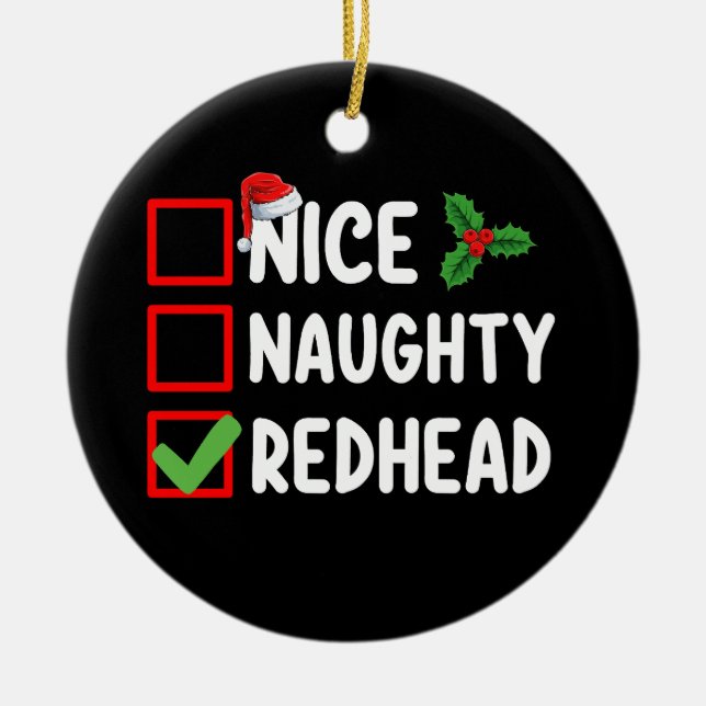Nice Naughty Redhead Family Matching Christmas Lis Ceramic Ornament (Front)