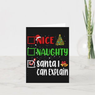 Nice Naughty Santa I Can Explain Christmas List Ho Card