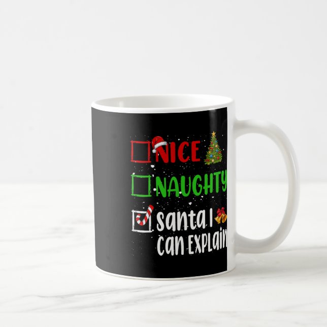 Nice Naughty Santa I Can Explain Christmas List Ho Coffee Mug (Right)