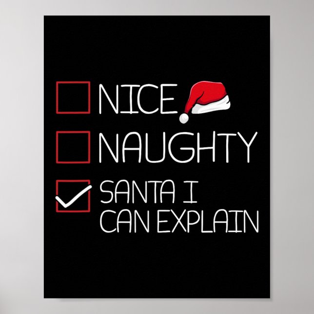 Nice Naughty Santa I Can Explain Christmas Pajama  Poster (Front)
