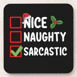 Nice Naughty Sarcastic Christmas List Sarcasm Beverage Coaster