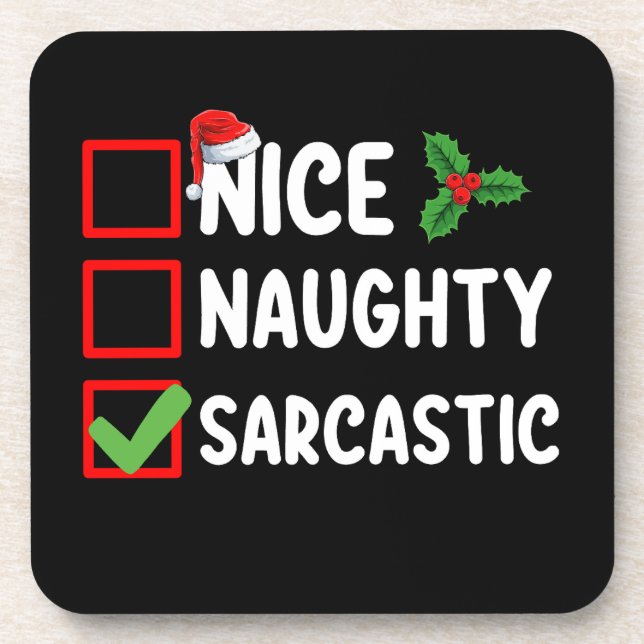 Nice Naughty Sarcastic Christmas List Sarcasm Beverage Coaster (Front)