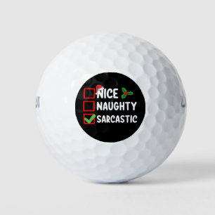 Nice Naughty Sarcastic Christmas List Sarcasm Golf Balls