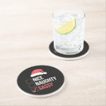 Nice Naughty Sassy Christmas List  Coaster<br><div class="desc">Nice Naughty Sassy Christmas List</div>