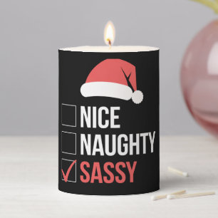 Nice Naughty Sassy Christmas List  Pillar Candle