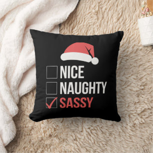 Nice Naughty Sassy Christmas List  Throw Pillow