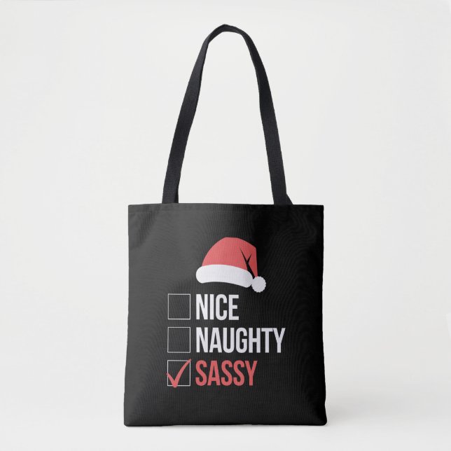 Nice Naughty Sassy Christmas List  Tote Bag (Front)