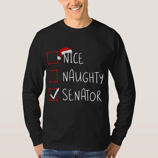 Nice Naughty Senator Christmas List Xmas Santa T-Shirt (Front)