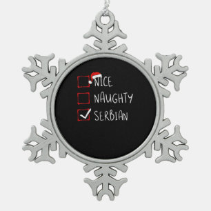 Nice Naughty Serbian Christmas Heritage Snowflake Pewter Christmas Ornament