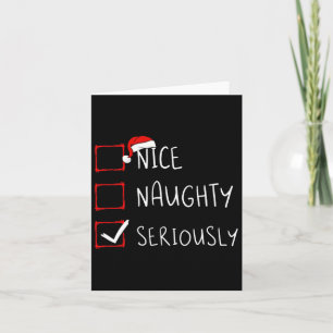 Nice Naughty Seriously Christmas List Xmas Santa C Card