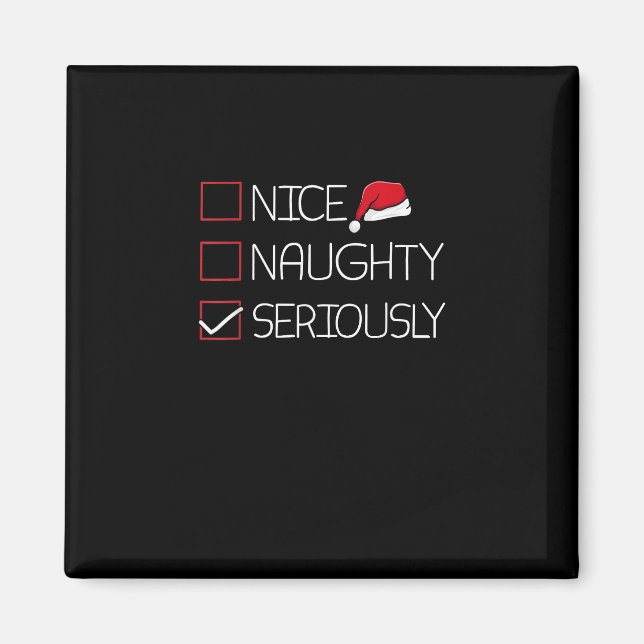 Nice Naughty Seriously Christmas Modern Style  Magnet (Front)