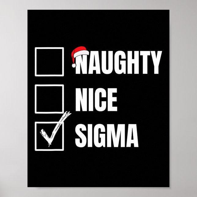 Nice Naughty Sigma Funny Xmas List Christmas Sigma Poster (Front)