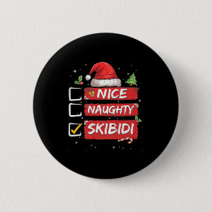 Nice Naughty Skibidi List Santa Claus Sarcastic Button