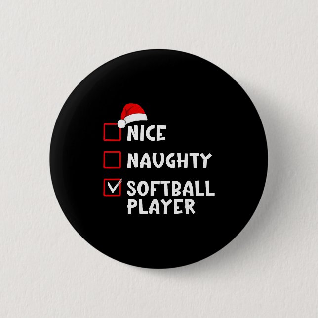 Nice Naughty Softball Player Funny Christmas List  Button (Front)