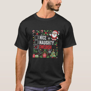 Nice Naughty Swedish Christmas Santa Claus Sweden  T-Shirt