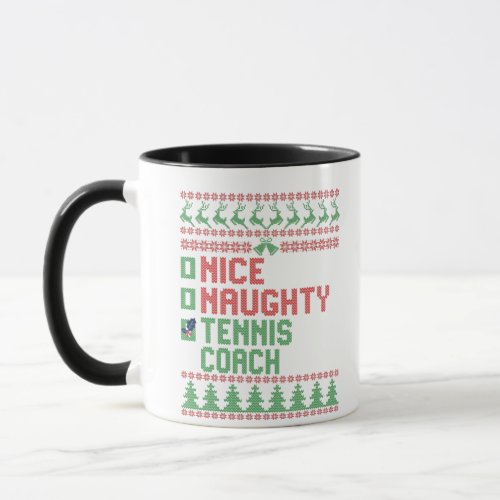 Nice Naughty Tennis Coach Christmas Matching Gift Mug