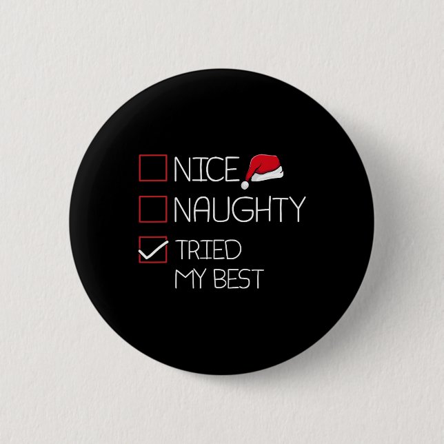 Nice Naughty Tried My Best Christmas Pajama Funny  Button (Front)