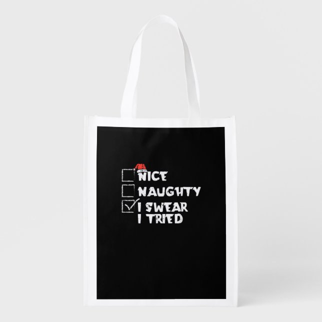 Nice Naughty Tried My Best Holiday Humor Grocery Bag (Front)