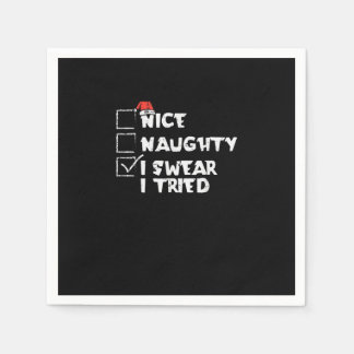 Nice Naughty Tried My Best Holiday Humor  Napkins