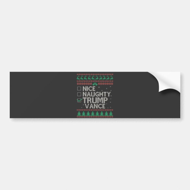 Nice Naughty Trump Vance Election Ugly Sweater  Bumper Sticker (Front)