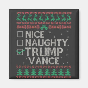 Nice Naughty Trump Vance Election Ugly Sweater Magnet
