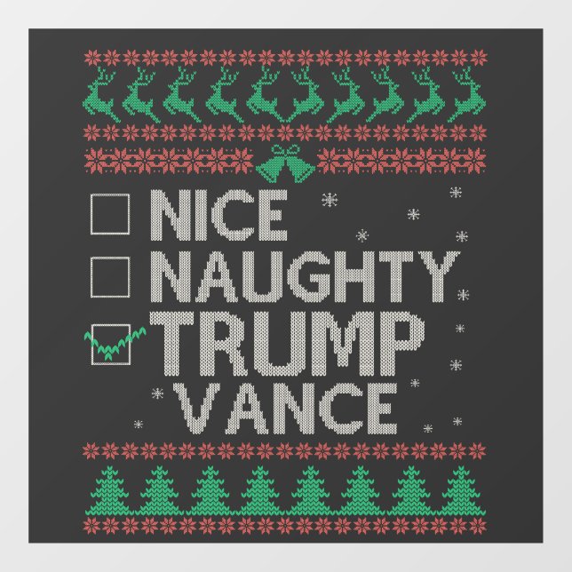 Nice Naughty Trump Vance Election Ugly Sweater  Window Cling (Sheet)