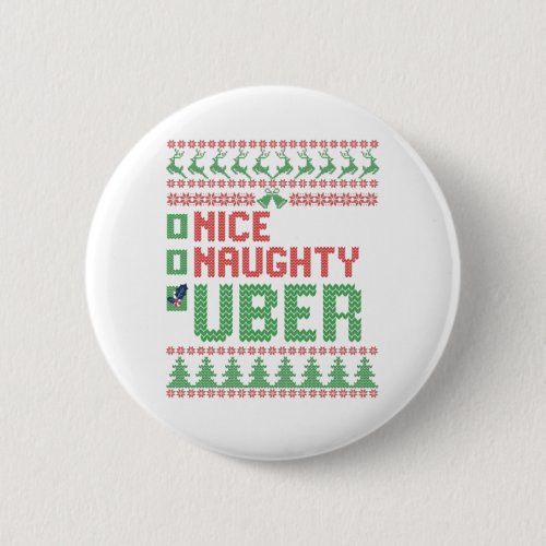 Nice Naughty Uber Funny Christmas Matching Gift Button