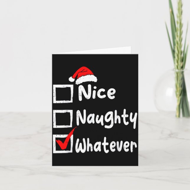 Nice Naughty Whatever Funny Christmas List Family  Card (Front)