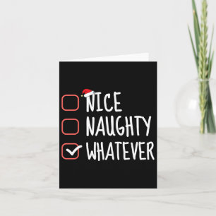 Nice Naughty Whatever Funny Christmas List Santa C Card