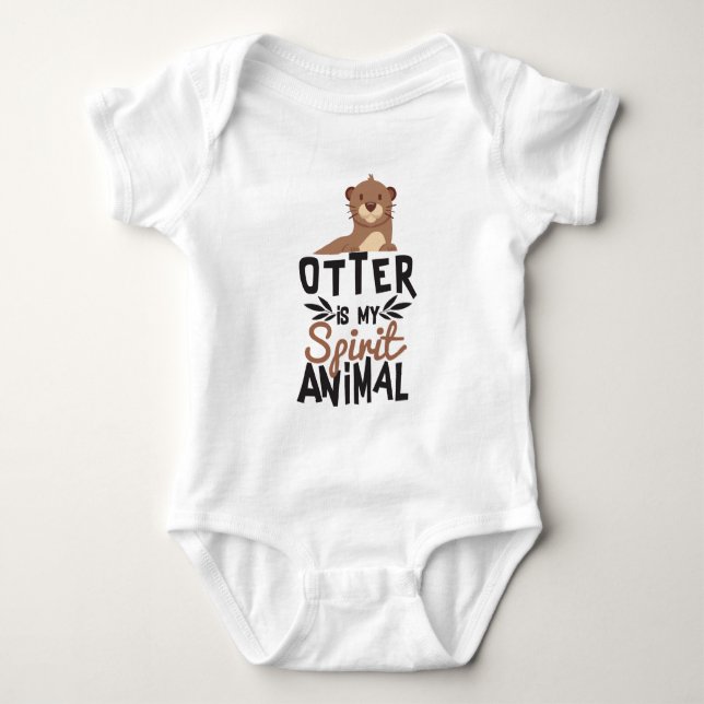 Nice Otter Is My Spirit Animal Print Baby Bodysuit (Front)