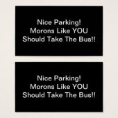 Nice Parking Morons Like You Should Take The Bus (Front & Back)