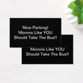 Nice Parking Morons Like You Should Take The Bus (Desk)