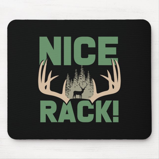 Nice Rack Antlers Deer Funny Hunting Hunter Humor  Mouse Pad (Front)