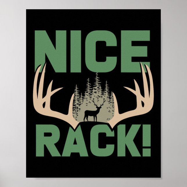 Nice Rack Antlers Deer Funny Hunting Hunter Humor  Poster (Front)