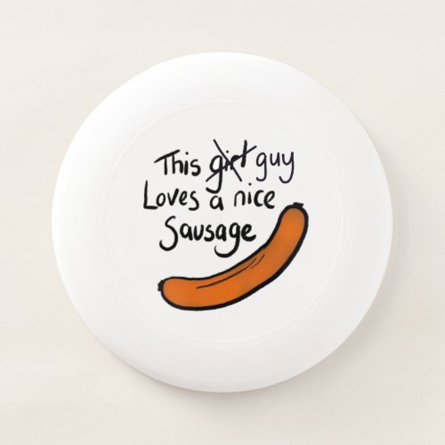 Nice Sausage  Wham_O Frisbee