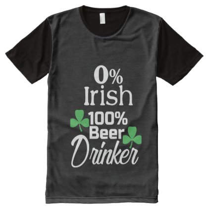 Nice T-Shirt 0% Irish 100% Beer Drinker