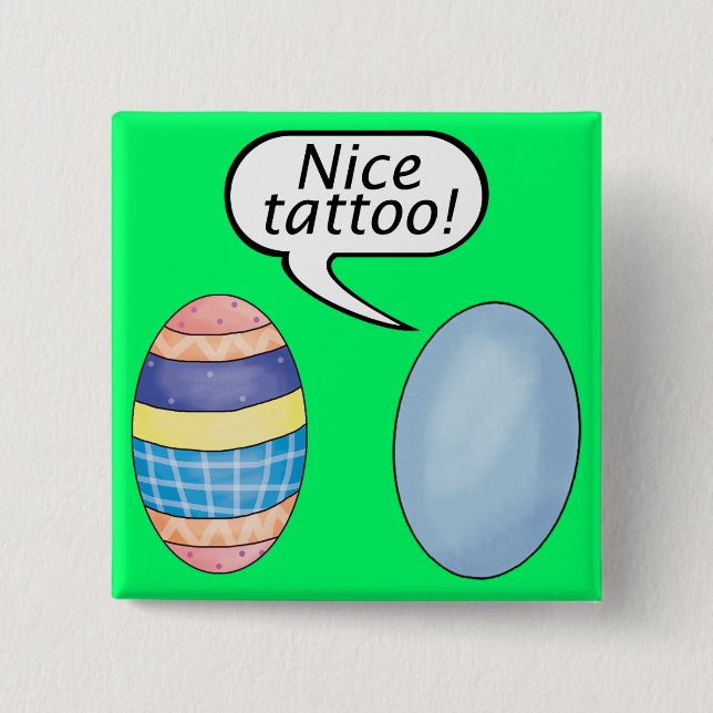 Nice Tattoo Easter Eggs Pinback Button (Front)