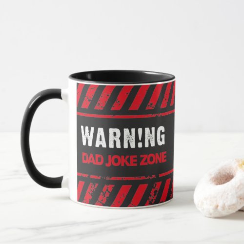 Nice Text Design Caution Dad Joke Zone Mug