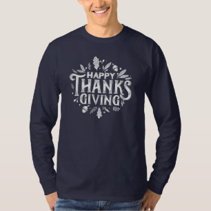 Nice Text Happy Thanksgiving with Leaves Autumn T-Shirt