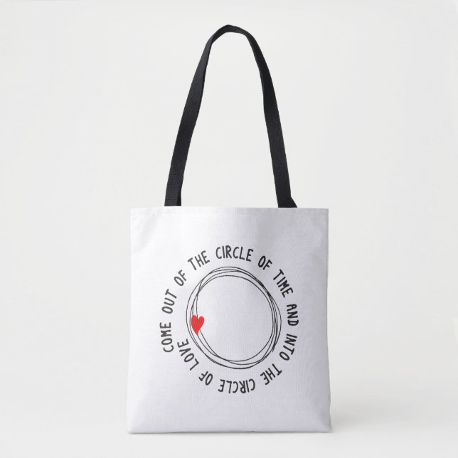 Nice Text Into The Circle Of Love Tote Bag (Front)
