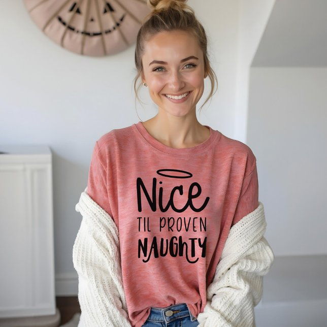 Nice Til Proven Naughty | Fun Black text Christmas Tri-Blend Shirt (Nice Til Proven Naughty | Fun Black text Christmas Tri-Blend Shirt)