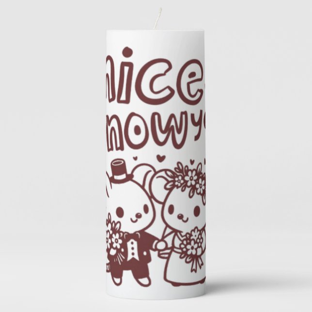 "Nice to Know You" Romantic Pillar Candle  (Front)